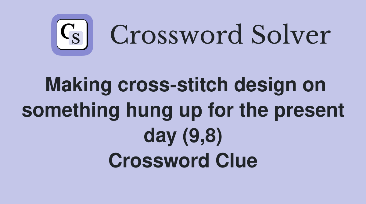 Making crossstitch design on something hung up for the present day (9